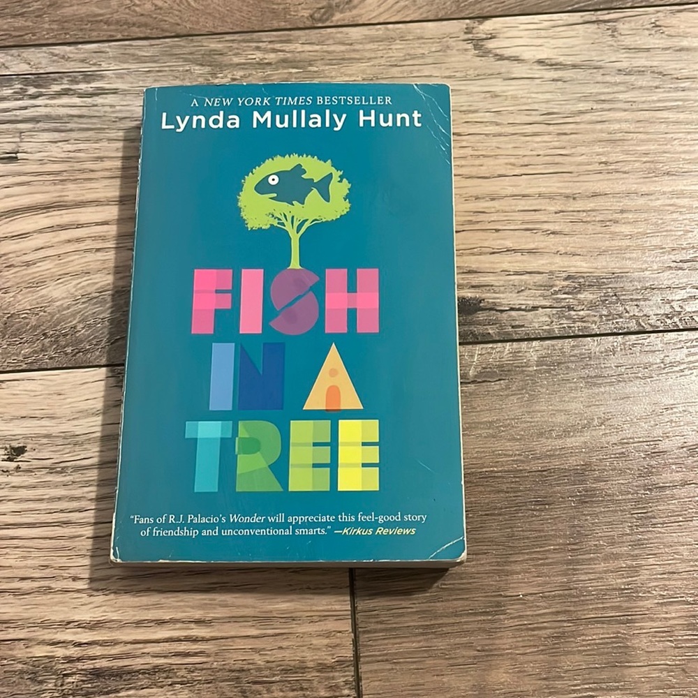 Fish In A Tree By: Lynda Mullaly Hunt